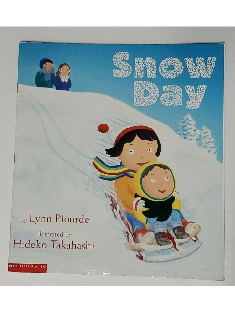 Snow Day By Lynn Plourde Reading Level 1.7 1st Grade Paperback Book